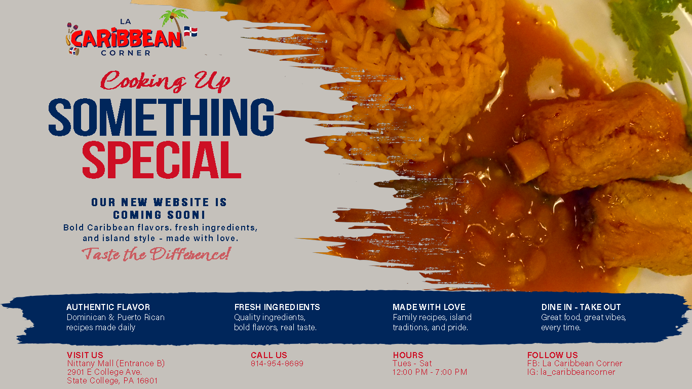 La Caribbean Corner coming soon page featuring authentic Dominican and Puerto Rican cuisine in State College, Pennsylvania.